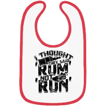 Discover I thought they said 'rum', not 'run' - Jogging Bibs