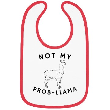 Discover not my prob-llama Bibs