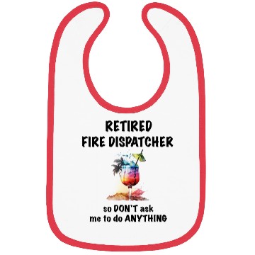 Discover Retired Fire Dispatcher Vacation Tropical Cocktail Bibs