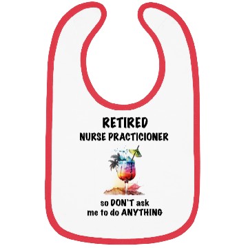 Discover Retired Nurse Prac Vacation Tropical Cocktail Bibs