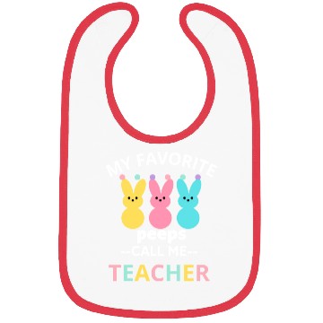 Discover my favorite peep call me teacher happy easter Bibs