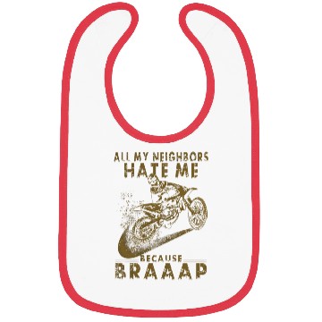 Discover I Love Motocross, All My Neighbors Hate Me Bibs