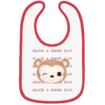 Discover Have a Good Day. Bibs
