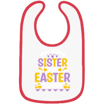 Discover Sister For Easter Candy Bibs