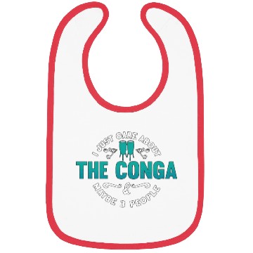 Discover Conga I Just Care About The Drummer Conga Player Bibs