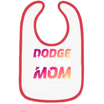 Discover Dodgeball Mom Mothers day Funny Bibs