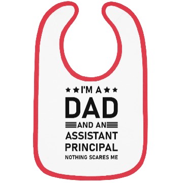 Discover I'm A Dad And An Assistant Principal - Funny Bibs