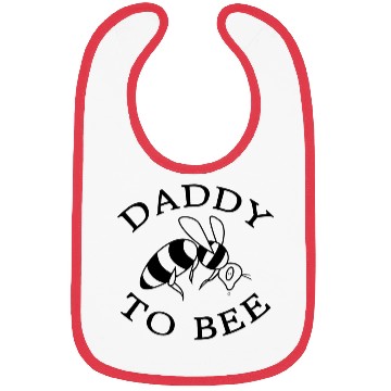 Discover Daddy To Bee Bibs