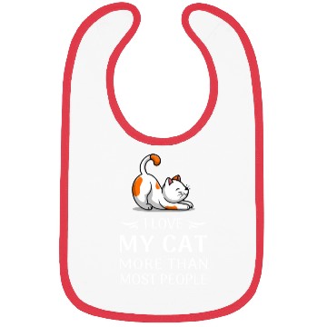 Discover "I Love My Cat More Than Most People" Cat Lover T- Bibs
