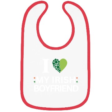 Discover i love my irish boyfriend Bibs
