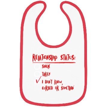 Discover Relationship status cursed or something Single men Bibs
