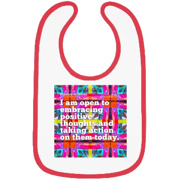 Discover i am open to embracing positive thoughts Bibs