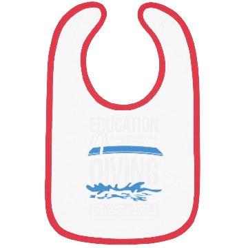 Discover Education Is Important But Diving Is Importanter Bibs
