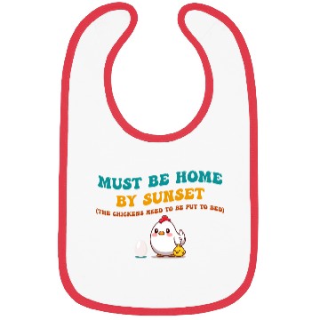 Discover Must Be Home By Sunset Chickens Bibs