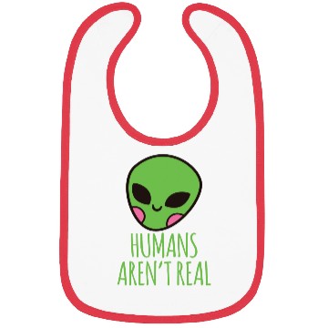 Discover Humans Aren t Real Alien Head Bibs