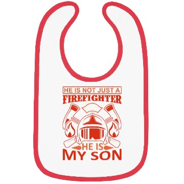 Discover Just FireFighter He is My Son Bibs