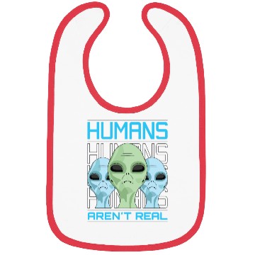 Discover Human aren't real Bibs