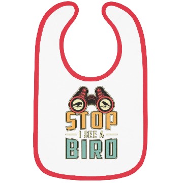 Discover Bird Watching Retro Stop I See A Bird Watcher Bibs