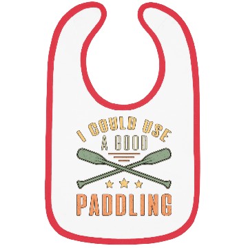 Discover I Could A Good Paddling Canoe Boat Sailing Boating Bibs