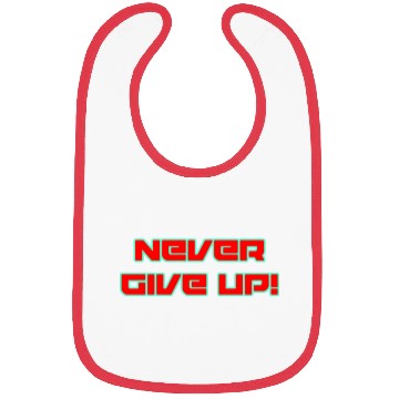 Discover Never Give Up! Bibs