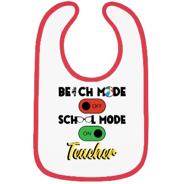 Discover Back To School Teacher School Mode On Education Bibs