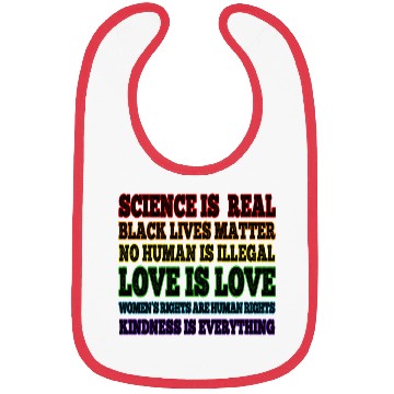 Discover Science is Real Black Lives Matter Love is Love Bibs