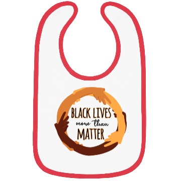 Discover Black Lives More Than Matter Bibs