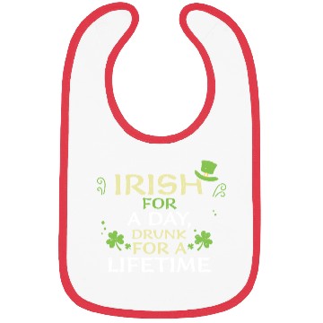 Discover Irish for a day, drunk for a lif... Bibs