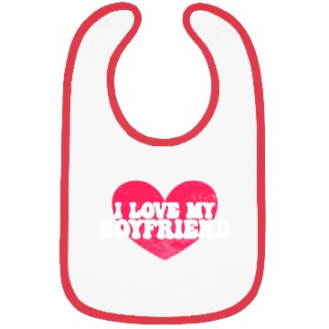 Discover I love my boyfriend Bibs