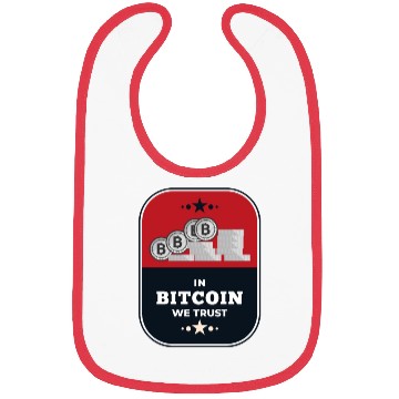 Discover In Bitcoin We Trust Bibs