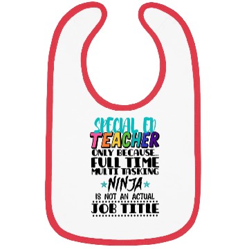 Discover Special Ed Teacher Only Because Full Time Multi Bibs