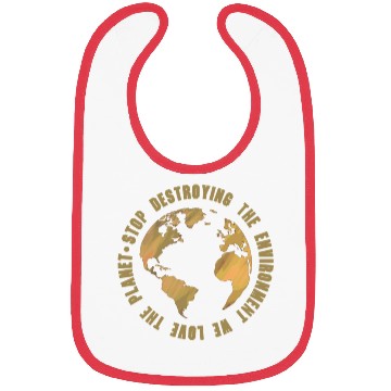 Discover earth day stop destroying the environment Bibs