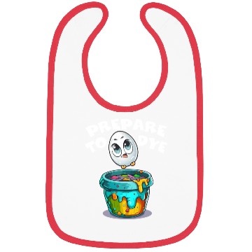 Discover Easter Prepare To Dye Funny Egg Hunting Bibs