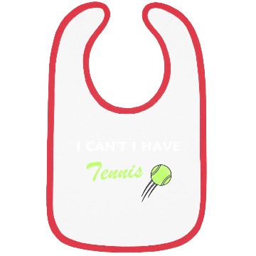 Discover I Can't I Have Tennis Bibs