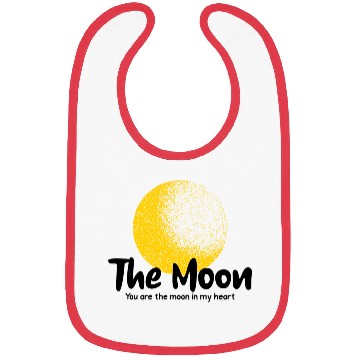 Discover The moon, you are the moon in my heart Bibs