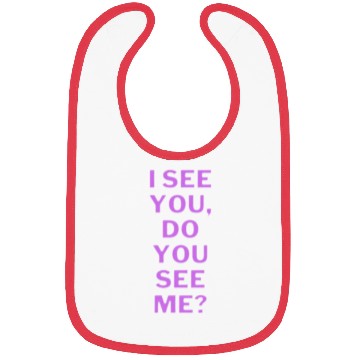 Discover I see you, do you see me? Bibs