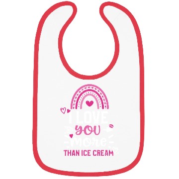 Discover I love you more than ice cream Bibs