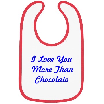 Discover I love you more than chocolate in blue Bibs
