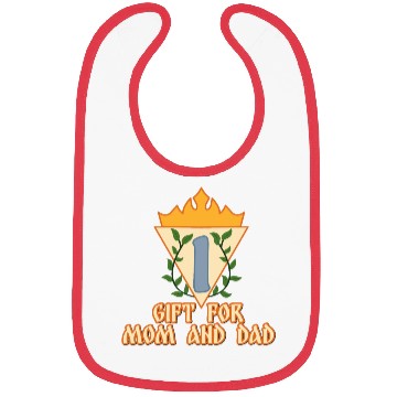Discover I am a gift for mom and dad. Bibs