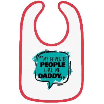 Discover My Favorite People Call Me Daddy Bibs
