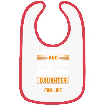 Discover Asshole Dad And Smartass Daughter Best Friends Bibs