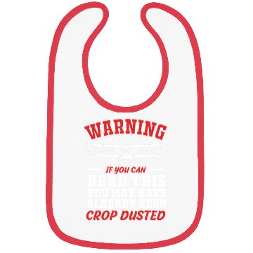 Discover Warning If You Can Read This Funny Crop Duster Bibs