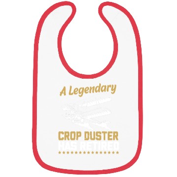 Discover Funny Retirement Quotes Retired Crop Duster Bibs