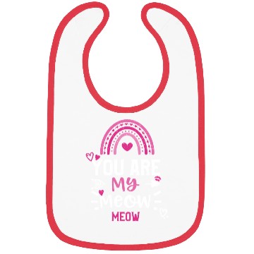 Discover You Are My Meow Meow Bibs