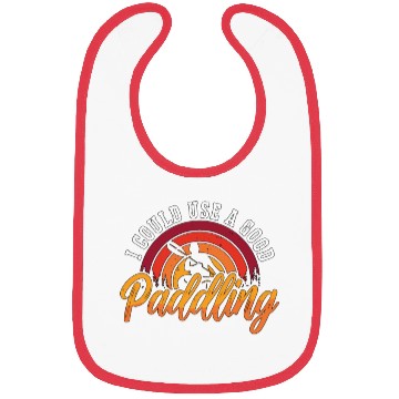 Discover Kayaking I Could Use A Good Canoeing Kayak Lover Bibs