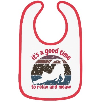 Discover It's a good time to relax and meow Bibs