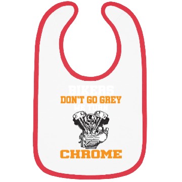 Discover BIKERS DON T GO GREY WE TURN CHROME Bibs