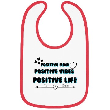 Discover positive mind positive vibes positive life Bibs