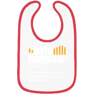 Discover Data Hangover Definition Bibs