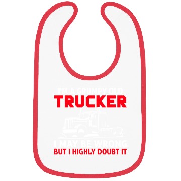 Discover I m a Grumpy Old Trucker I May Bibs